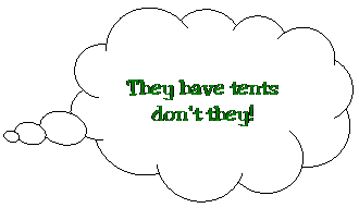 Cloud Callout: They have tents don't they!