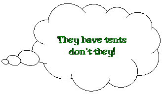 Cloud Callout: They have tents don't they!
